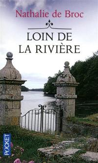 Loin de la rivière