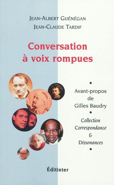 Conversation à voix rompues