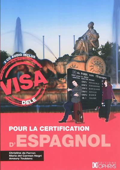 Visa DELE pour la certification d'espagnol