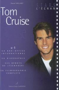 Tom Cruise : n°1 au box-office international : sa biographie, ses débuts de teenager, sa filmographie complète