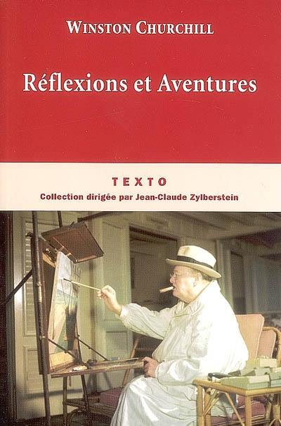 Réflexions et aventures