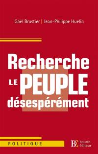 Recherche le peuple désespérément