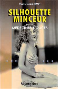 Silhouette minceur par les médecines douces