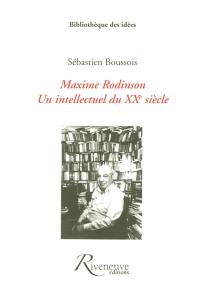 Maxime Rodinson : un intellectuel du XXe siècle