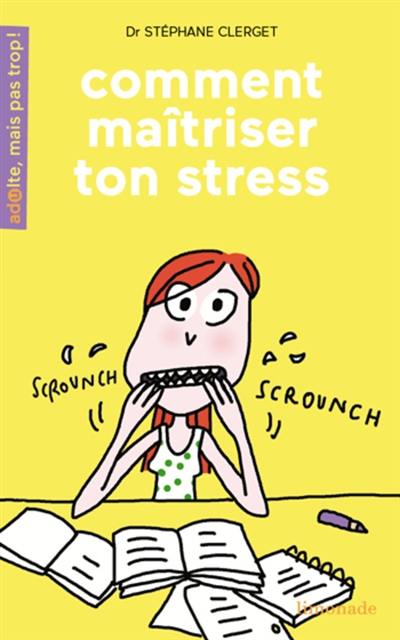 Comment maîtriser ton stress