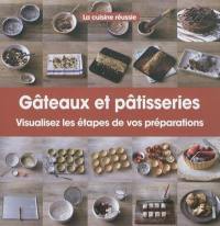 Gâteaux et pâtisseries : visualisez les étapes de vos préparations