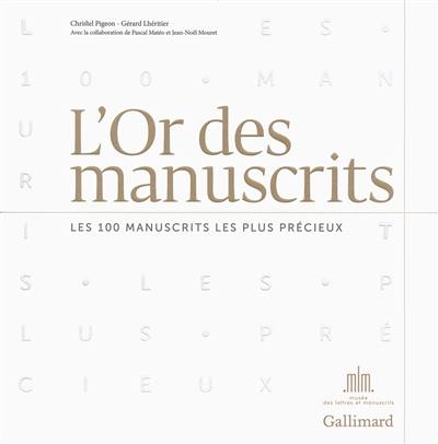 L'or des manuscrits : les 100 manuscrits les plus précieux