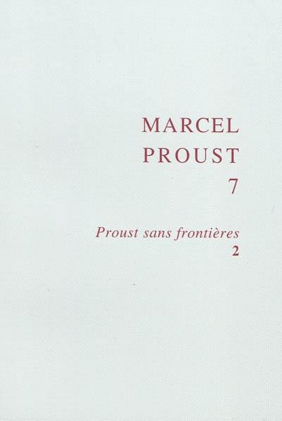 Proust sans frontières. Vol. 2