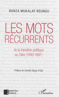 Les mots récurrents de la transition politique au Zaïre (1990-1997)