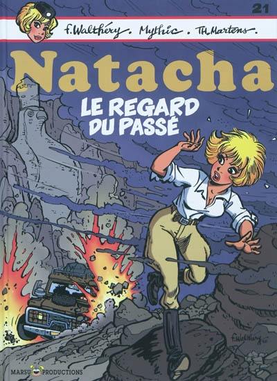 Natacha. Vol. 21. Le regard du passé