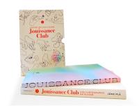 Jouissance club : une cartographie du plaisir