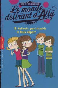 Le monde délirant d'Ally. Vol. 12. Asticots, pari stupide et faux départ