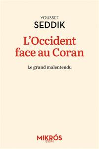 L'Occident face au Coran : le grand malentendu