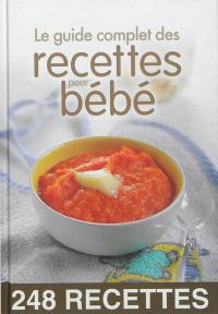 Le guide complet des recettes pour bébé