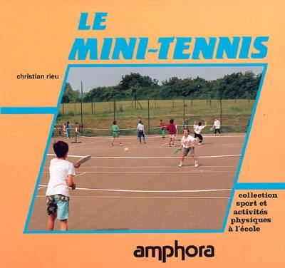 Le mini-tennis : à l'école, au club