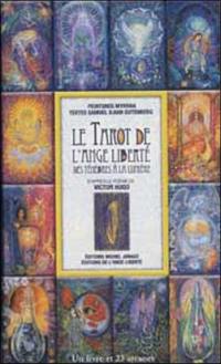 Le tarot de l'ange liberté : de ténèbres à la lumière : 23 arcanes et leur signification