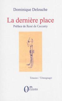 La dernière place