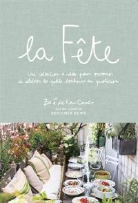 La fête : une collection d'idées pour savourer et célébrer les petits bonheurs du quotidien