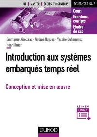 Introduction aux systèmes embarqués temps réel : conception et mise en oeuvre