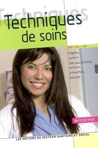 Techniques de soins, BEP carrières sanitaires et sociales, CAP petite enfance : hygiène, confort, aide aux activités motrices, prévention, sécurité