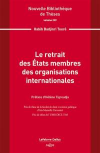 Le retrait des Etats membres des organisations internationales