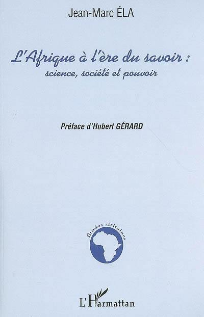 L'Afrique à l'ère du savoir : science, société et pouvoir