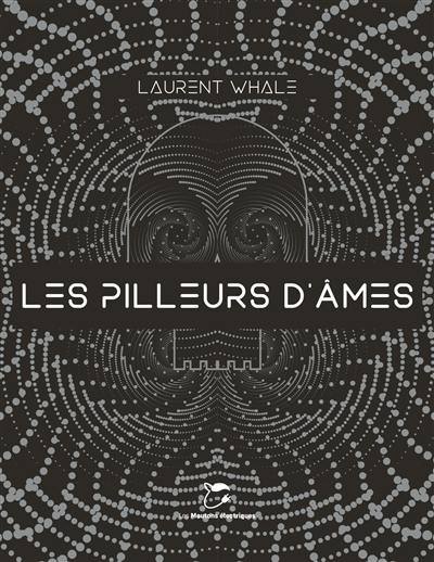 Les pilleurs d'âmes