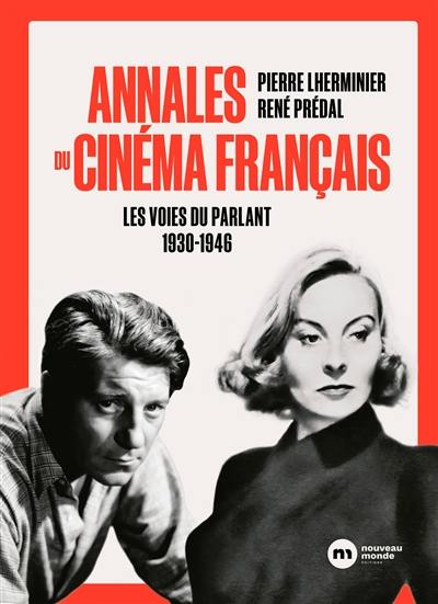 Annales du cinéma français. Vol. 2. Les voies du parlant : 1930-1946