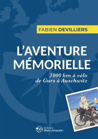 L'aventure mémorielle : 3.000 km à vélo de Gurs à Auschwitz