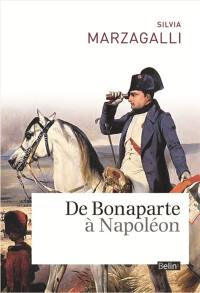 De Bonaparte à Napoléon