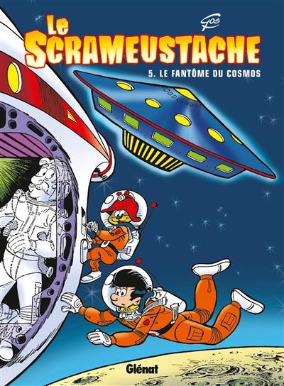 Le Scrameustache. Vol. 05. Le fantôme du cosmos