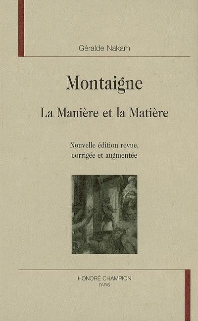 Montaigne : la manière et la matière