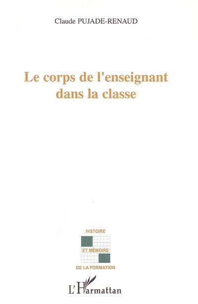 Le corps de l'enseignant dans la classe