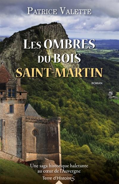 Le secret du château de Fraisac. Vol. 2. Les ombres du bois Saint-Martin