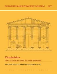 L'Artémison. Vol. 1. L'histoire des fouilles et le temple hellénistique