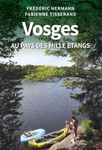 Vosges : au pays des mille étangs