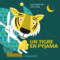 Un tigre en pyjama