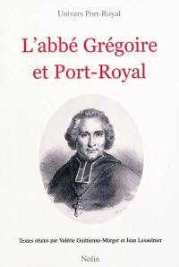 L'abbé Grégoire et Port-Royal