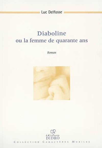 Diaboline ou La femme de quarante ans