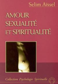 Amour, sexualité et spiritualité