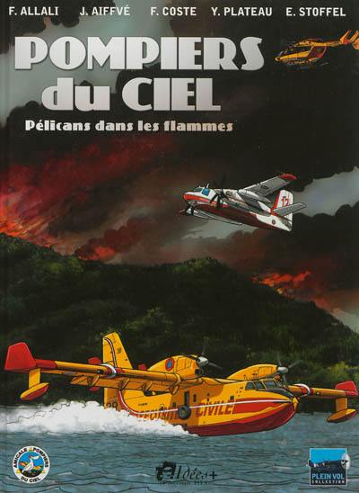 Pompiers du ciel : pélicans dans les flammes