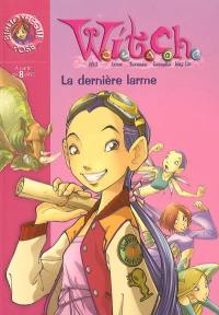 Witch. Vol. 5. La dernière larme