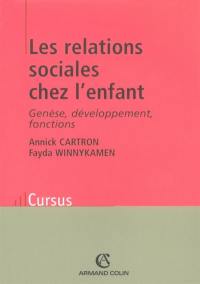 Les relations sociales chez l'enfant : genèse, développement, fonctions