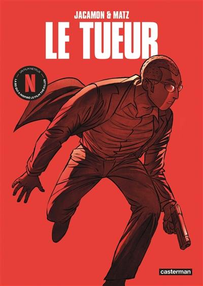 Le Tueur : intégrale : cycle 1. Vol. 1