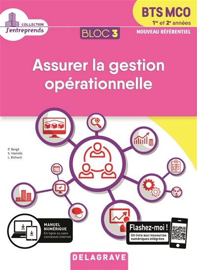 Assurer la gestion opérationnelle, BTS MCO 1re et 2e années : bloc 3