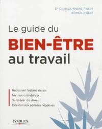 Le guide du bien-être au travail