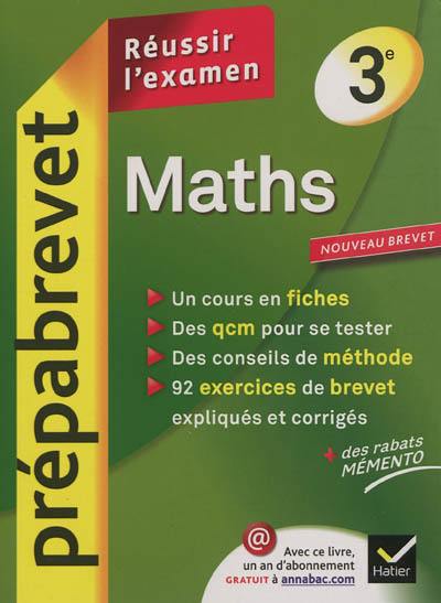 Maths 3e : réussir l'examen : nouveau brevet