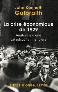 La crise économique de 1929 : anatomie d'une catastrophe financière