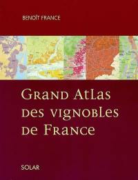 Grand atlas des vignobles de France