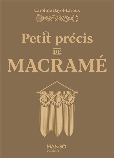 Petit précis de macramé